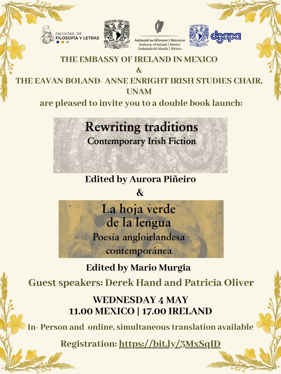 The Embassy &amp; The Eavan Boland- Anne Enright Irish Studies Chair at <a href="/FFYLUNAM/">FFYL UNAM</a> invite you to the book launch: "Rewriting traditions. Contemporary Irish Fiction" &amp; "La hoja verde de la lengua. Poesía angloirlandesa contemporánea" 📚☘️
Register here!➡️ bit.ly/3MxSqID