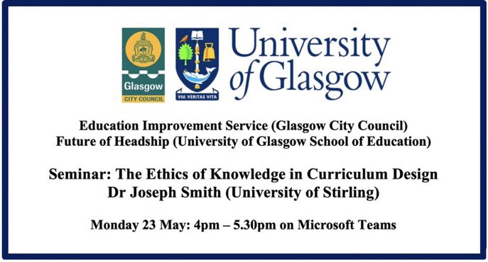 EdISGlasgow's tweet photo. Details of this seminar on 𝑻𝒉𝒆 𝑬𝒕𝒉𝒊𝒄𝒔 𝒐𝒇 𝑲𝒏𝒐𝒘𝒍𝒆𝒅𝒈𝒆 𝒊𝒏 𝑪𝒖𝒓𝒓𝒊𝒄𝒖𝒍𝒖𝒎 𝑫𝒆𝒔𝒊𝒈𝒏 with Dr Joe Smith @StirUni have been emailed to HTs / posted on Go Glasgow.  Booking is open on CPD Manager:

ID: 78527
Ref: AMJS22 

Aimed at QIOs, secondary MLs &amp; SLT. https://t.co/CEhSVFN75G