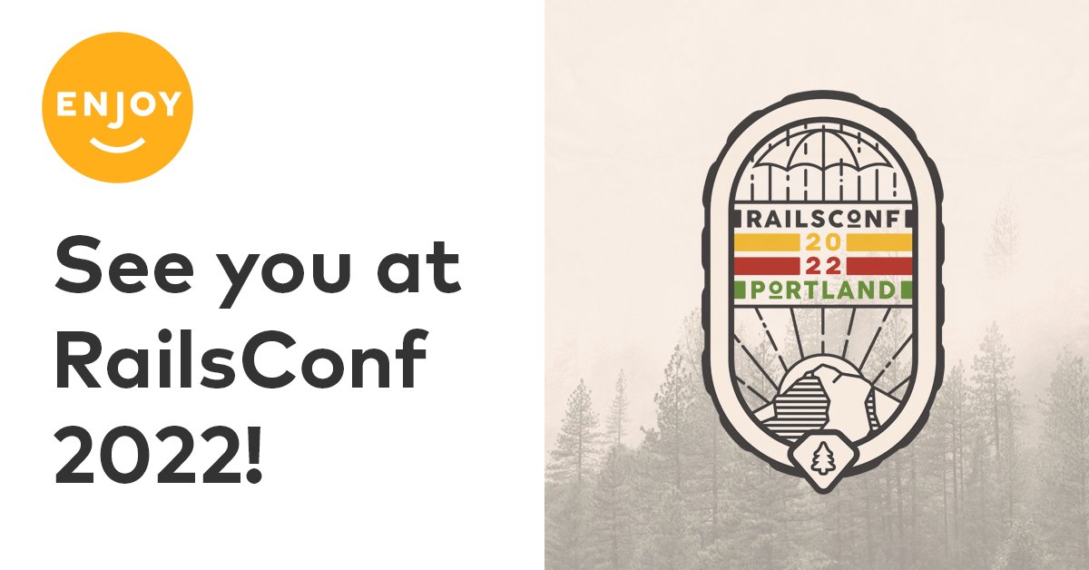 We're excited to attend <a href="/railsconf/">RailsConf</a> in Portland, Oregon from May 17-19. Stop by the job fair to meet the team and learn more about the tech powering Enjoy's Commerce at Home platform, and how you can shape the future of retail. #RailsConf2022