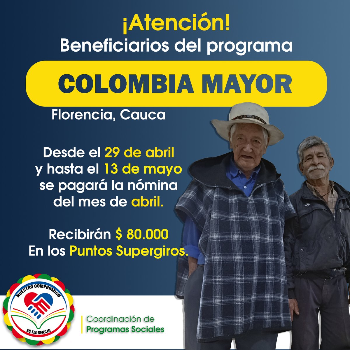 #Atención | Ayúdanos a avisarles a todos los adultos mayores beneficiarios de #ColombiaMayor en Florencia, que, a partir del viernes, 29 de abril, y hasta el viernes, 13 de mayo, podrán reclamar en los puntos Supergiros su pago de la nómina del mes de abril. 👵🏼🧓🏾👴🏻💖💛💚
