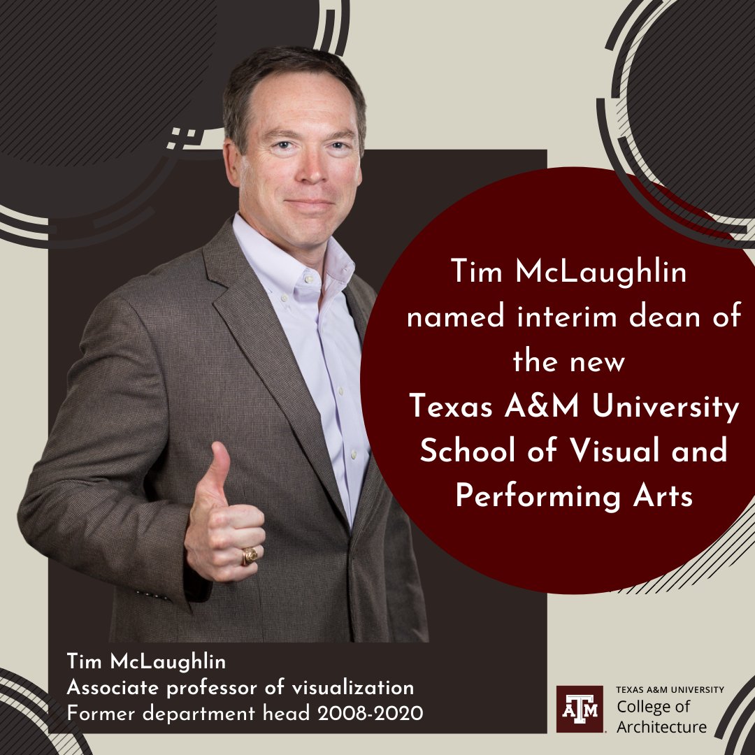 Tim McLaughlin, associate professor of visualization, has been named interim dean of the new Texas A&M University School of Visual and Performing Arts. McLaughlin was the founding department head in Visualization and held that position from 2008 to 2020.