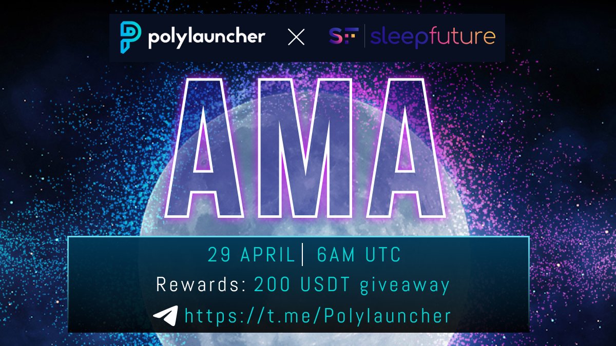 Sleep well, sleep tight! But not now!❌ #AMA session with @SleepFuture is around the corner😋 🗓️ 29 April 🕕 6 AM UTC 📍t.me/Polylauncher Join in and take the rewards with you!🎁a