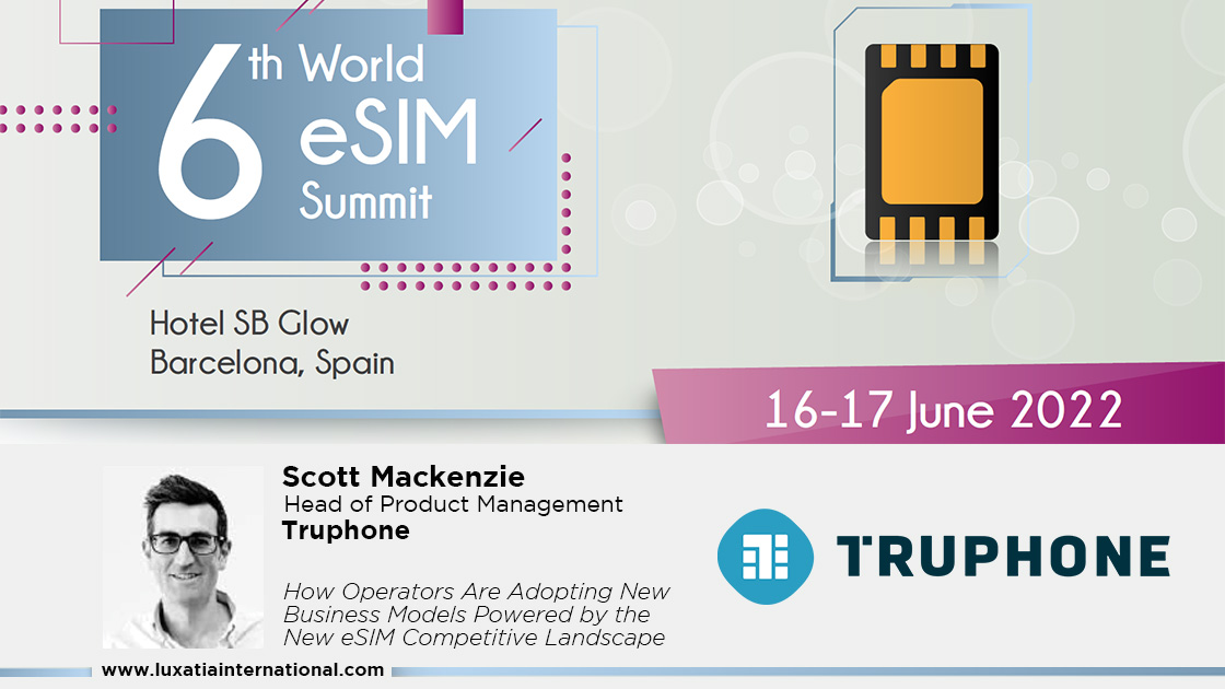 We are pleased to announce Scott Mackenzie (<a href="/Truphone/">Truphone</a>) as a keynote speaker at the 6th World eSIM Summit! Explore how operators are adopting new business models powered by the new esim competitive landscape. Tickets 👉🏽 bit.ly/eSIM_Summit #eSIM2022 #SIM #eSIMSummit