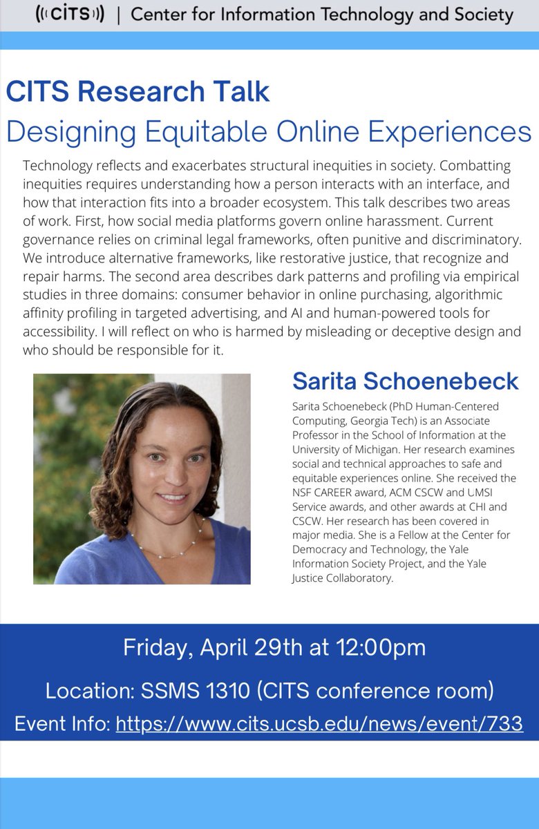 ucsbcits's tweet image. Please join us for a CITS Research Talk on April 29th at 12:00pm in the CITS Conference Room (1310 SSMS). Sarita Schoenebeck will describe how social media platforms govern online harassment, and provide alternative frameworks such as restorative justice.
cits.ucsb.edu/news/event/733