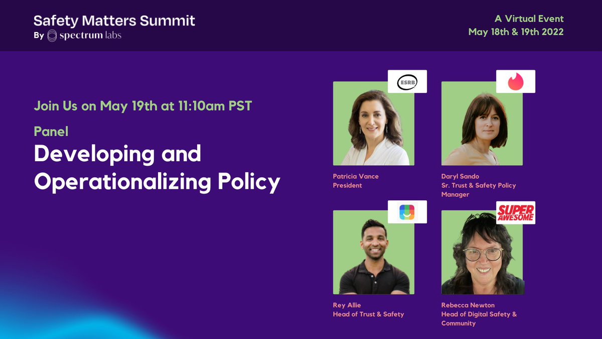 SpectrumLabsAI's tweet image. The second day of our #SafetyMattersSummit will focus on pressing topics in #usersafety!

Register to listen to discussions on positive behavior in gaming, policy, making the business case for #trustandsafety, and the future of Trust &amp;amp; Safety.

Register! safetymatterssummit.com/register