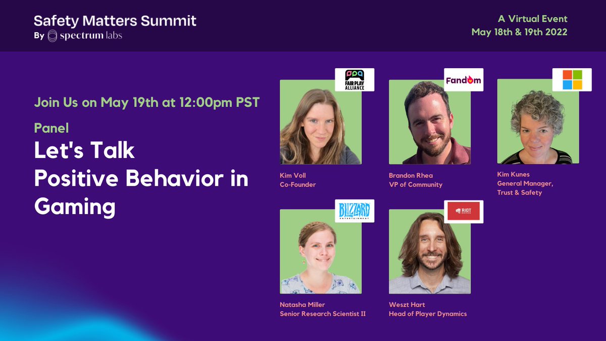SpectrumLabsAI's tweet image. The second day of our #SafetyMattersSummit will focus on pressing topics in #usersafety!

Register to listen to discussions on positive behavior in gaming, policy, making the business case for #trustandsafety, and the future of Trust &amp;amp; Safety.

Register! safetymatterssummit.com/register