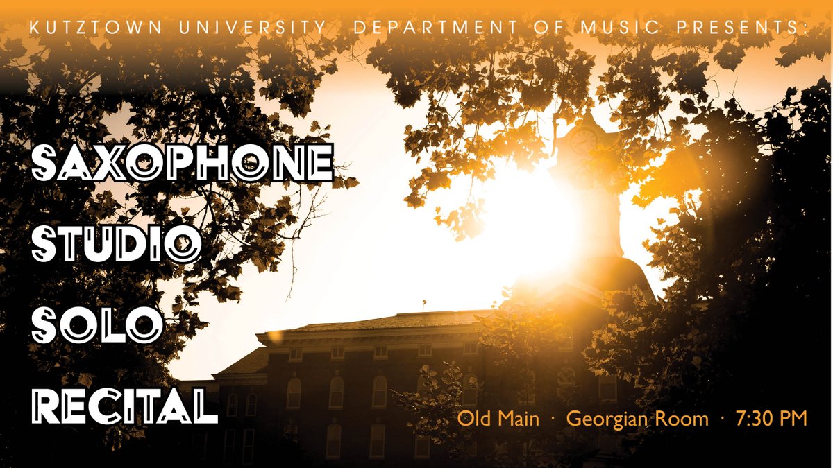 Join us in person tonight for the Saxophone Studio Solo Recital! Held in the Georgian Room of Old Main - the concert starts at 7:30 PM! 
Unfortunately, we are unable to stream this concert for home viewing. 
#kutztownuniversity #departmentofmusic #saxophone #studio #recital