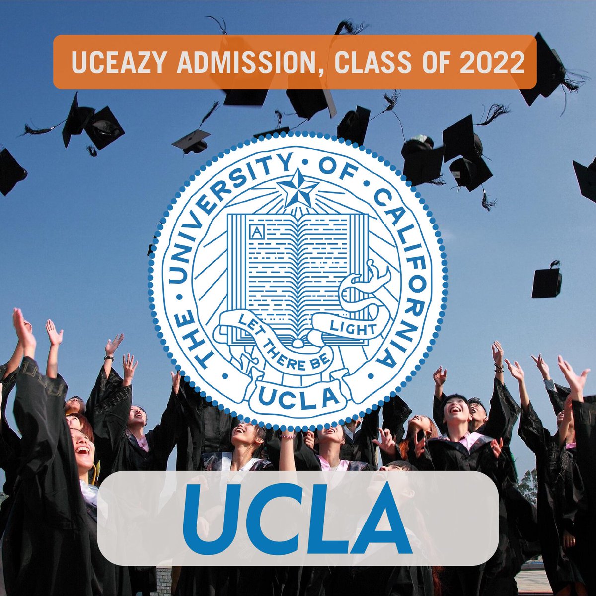 UCEazy congratulates our students on getting into the University of California Los Angeles!