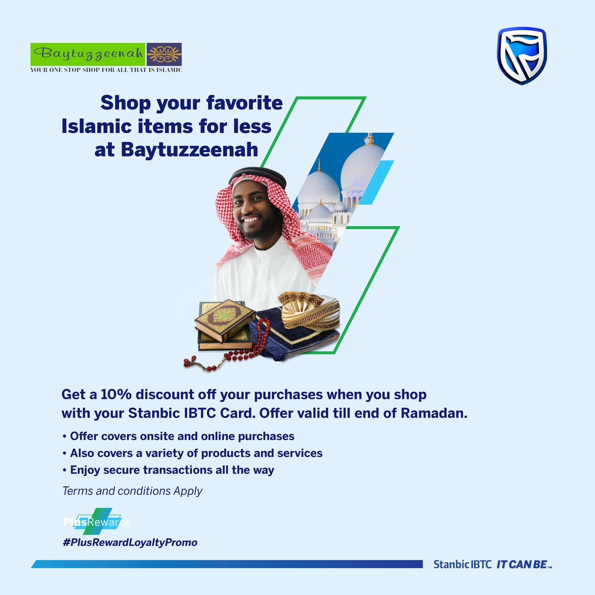 StanbicIBTC's tweet photo. You can still shop for your favourite items this Ramadan and get charged for less!
Use your Stanbic IBTC card to shop at Baytuzzeenah and get up to 10% discount!
#PlusRewardLoyaltyPromo
#ITCANBE https://t.co/OJ2Osk3pes