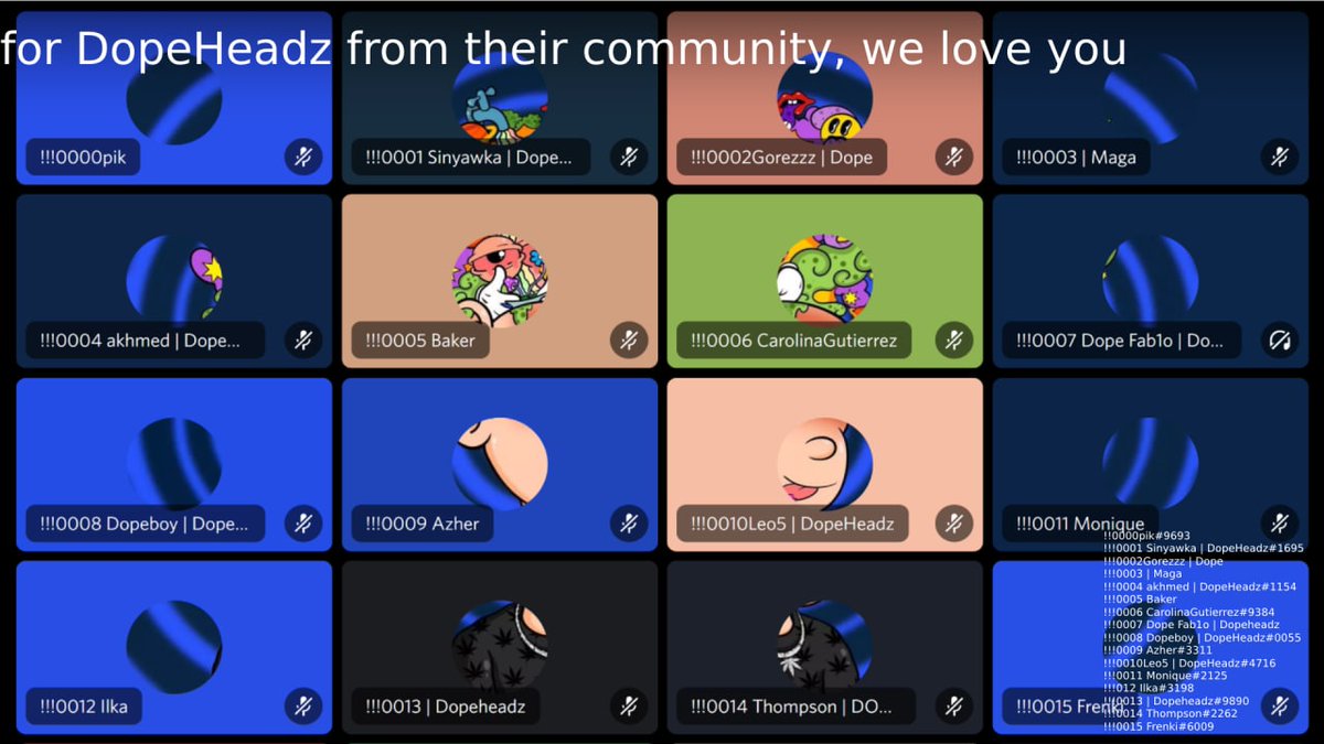 <a href="/DopeHeadzNFT/">DopeHeadz</a> With love to you family, we created this flash mob to show you our love in the form of a mosaic in voice chat