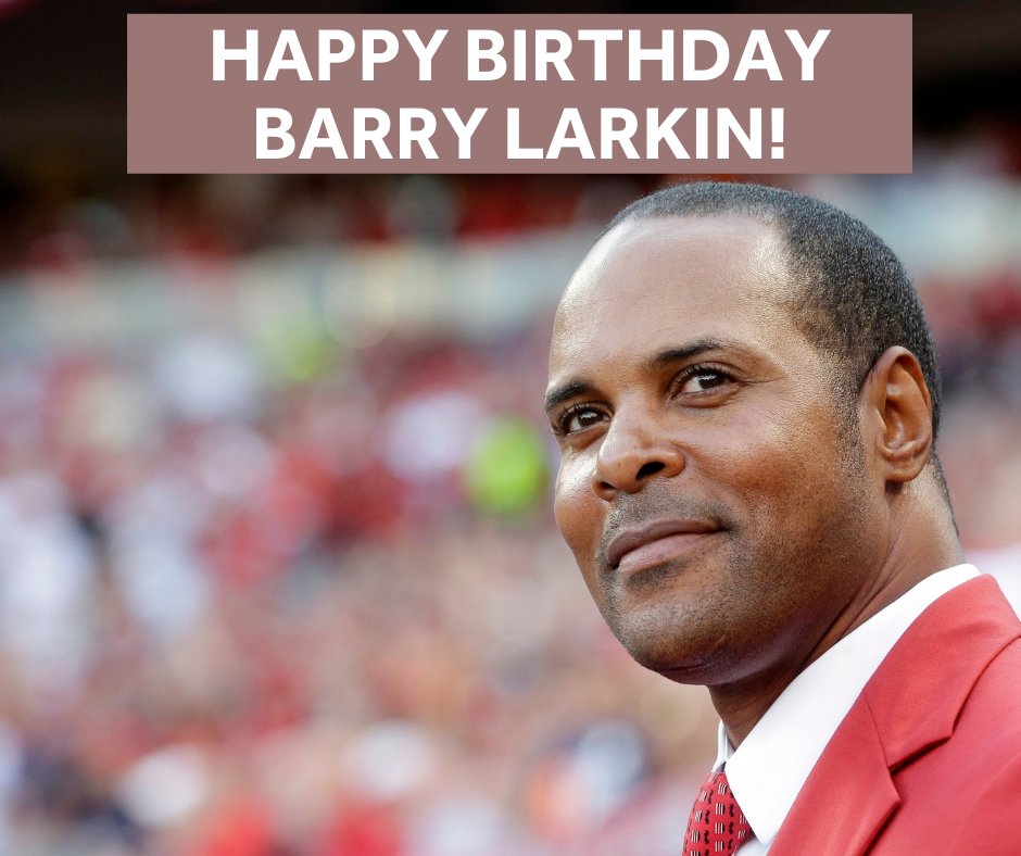 Happy Birthday, Barry Larkin! Everyone wish the Hall of Fame shortstop Barry Larkin a Happy Birthday. 