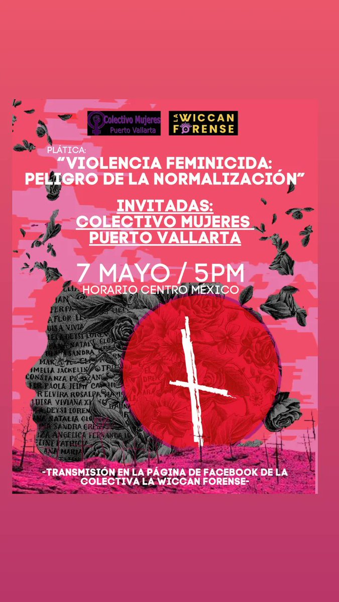 PLÁTICA CON LAS COMPAÑERAS Colectivo Mujeres Puerto Vallarta 
TEMA: VIOLENCIA FEMINICIDA:PELIGRO DE LA NORMALIZACIÓN/ 5 PM -7 MAYO
LAS  Y LOS ESPERAMOS 🧙🏽‍♀️😀😁📢🔍
#lawiccanforense