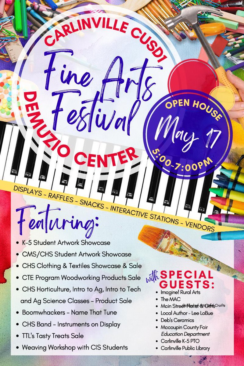CCusd1's tweet photo. Mark your calendars!!! Carlinville CUSD #1 Presents  "Fine Arts Festival" - Open House on Tuesday, May 17, 2022 from 5pm to 7pm at the Demuzio Center - Showcasing K-12 students - You don't want to miss this event!  https://t.co/l33CbI5sut https://t.co/8Ambb8MmCt https://t.co/eWGZlAwRdR