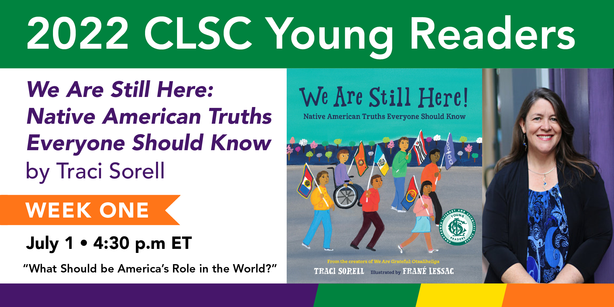 image: "We Are Sill Here" Traci Sorell 2022 CLSC Young Reader event banner (Week 1 July 1 4:30 ET)