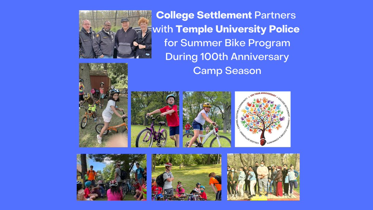 College Settlement partners with Temple University Police for Summer Bike Program during 100th Anniversary camp season - 
bit.ly/3vnZj9A