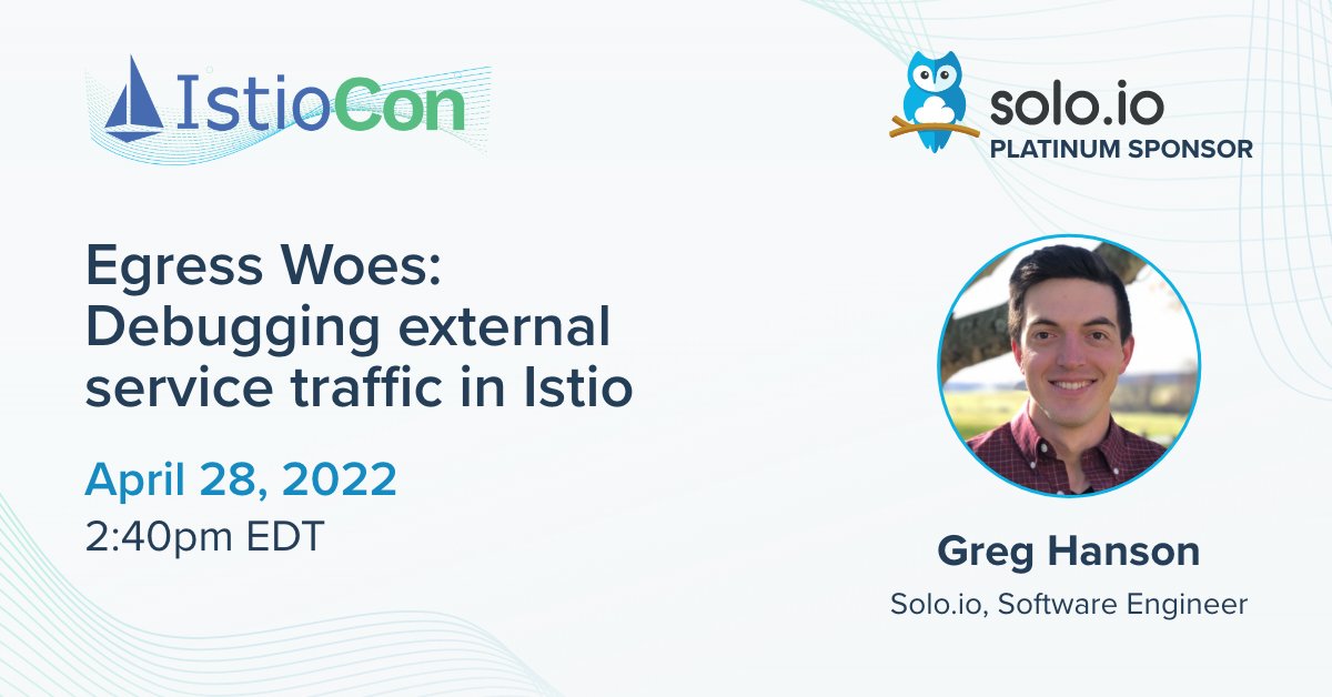 soloio_inc's tweet photo. Join @gihanson for his talk at #IstioCon where he'll cover common pitfalls in egress configurations and debugging techniques for when calls to external databases start failing.

Join us! https://t.co/pukwQuV29S https://t.co/XWUkpxIZWo