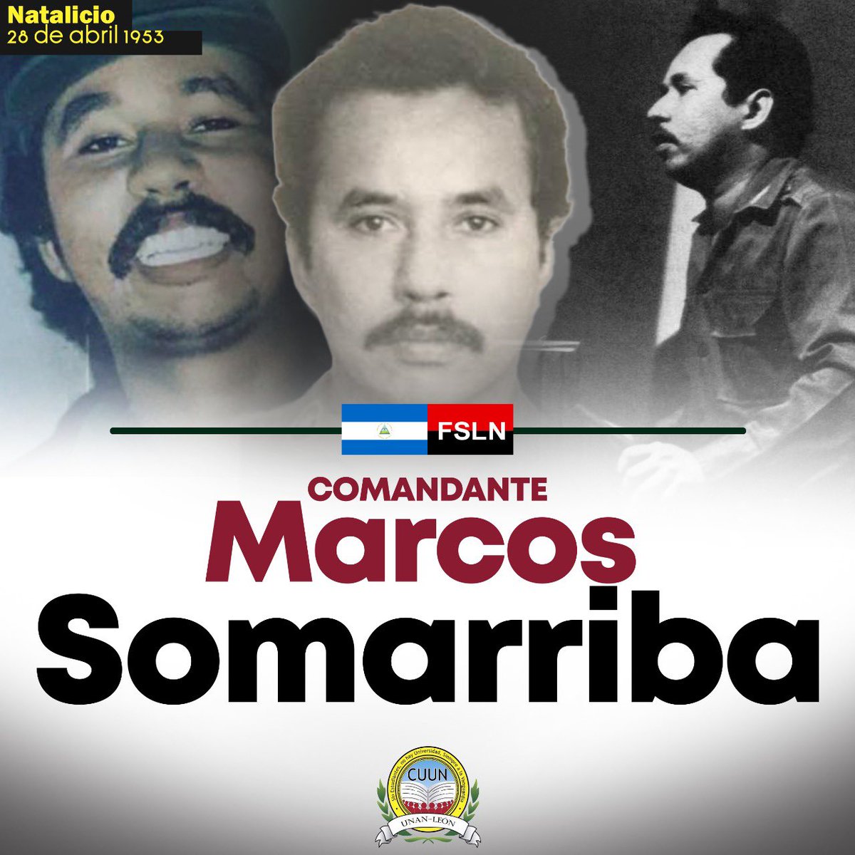 #28abril de 1953 || Nace nuestro Comandante Marcos Somarriba.

#CUUN1914