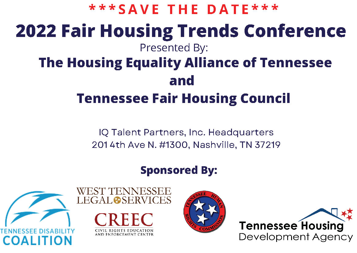 TNFairHousing's tweet photo. Mark your calendars and join The Tennessee Fair Housing Council and Housing Equality Alliance of Tennessee for the 2022 Fair Housing Trends Conference. Food & Drinks provided. CLE and CE pending. #fairhousing #conference #TFHC #CREEC #thrc #thda #WTLS https://t.co/NGpuAve61j