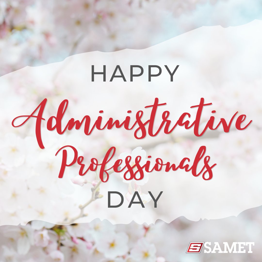 sametcorp's tweet image. To all of the amazing administrative professionals we have on our team, thank you for all you do!

#sametcorp