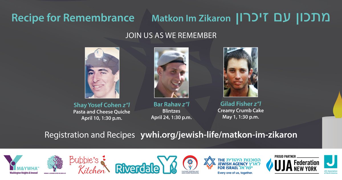 Join us this Sunday, May 1st as the Y's Norman Alexander Center for Jewish Life invites you to our last Matkon Im Zikaron/Recipe for Remembrance as we honor Israel's fallen Soldiers. 

Don't forget to register!