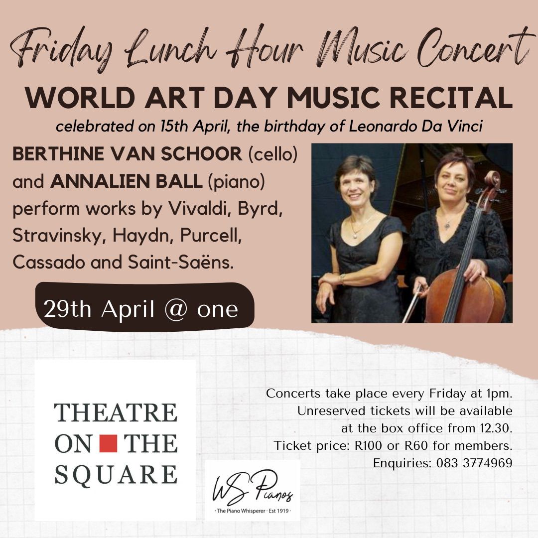 Join us this Friday, 29th April as we celebrate World Art Day with a special Cello and Piano recital. Berthine and Annalien will take us on a beautiful musical journey through some of the most vivid periods in art. 
Concert starts at 13:00 and tickets are available at the door.