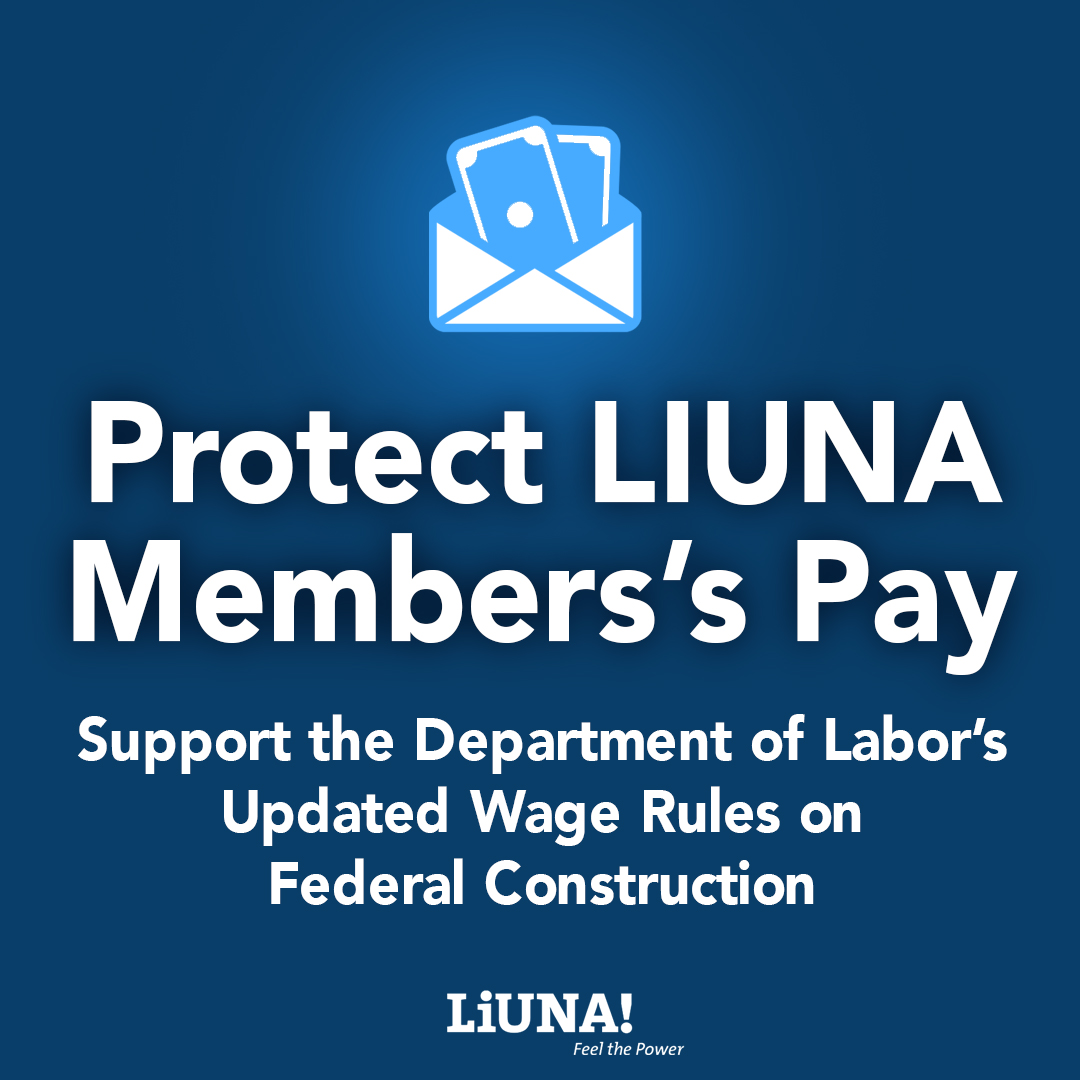 The DOL's proposed Davis-Bacon prevailing wages update will help LIUNA members earn fair pay & benefits.

Just two minutes of your time, right now, is all we ask to send a message of support: bit.ly/3rG1gvM

#ProtectLIUNAPay #DavisBacon #PrevailingWages #LIUNA