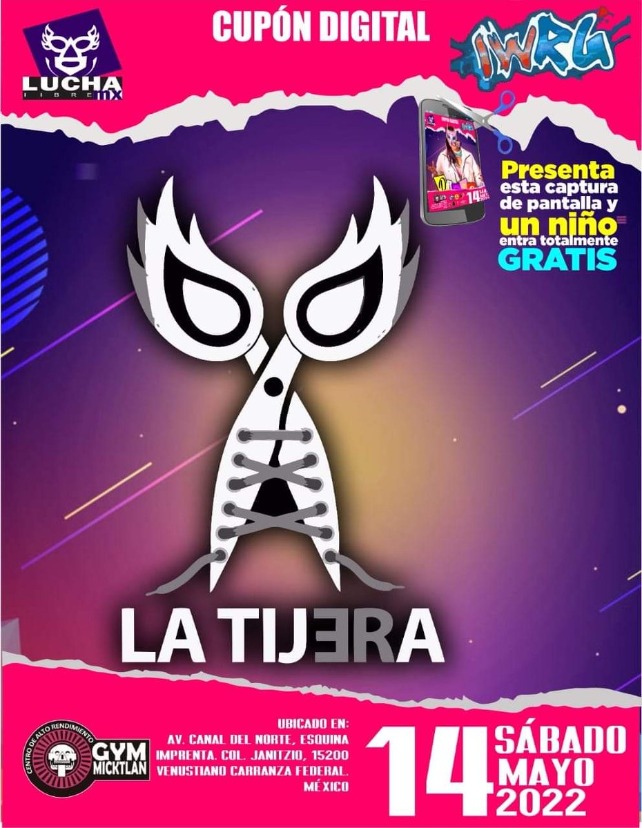 LaTijeraLucha's tweet photo. Sábado 1️⃣4️⃣ de mayo #GymMicktlan llega la magia #LuchaLibreMx con una función de guerreras:
⛓ Rivalidad sin salida #Bengalee 🆚 #Satania
️💣 Copa Sahori y más, recuerda presentando tu cupón de #latijera,acceso gratuito para un niño;no te lo puedes perder.
#latijeraluchalibre https://t.co/ROXlzxjYrh