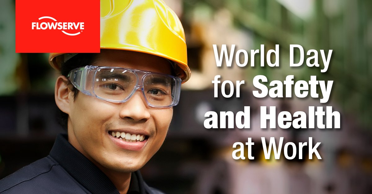 Flowserve's tweet photo. For #WorldDayforSafetyandHealthatWork, we are celebrating how we build a positive safety culture at #Flowserve. https://t.co/mJeqNoEr1a