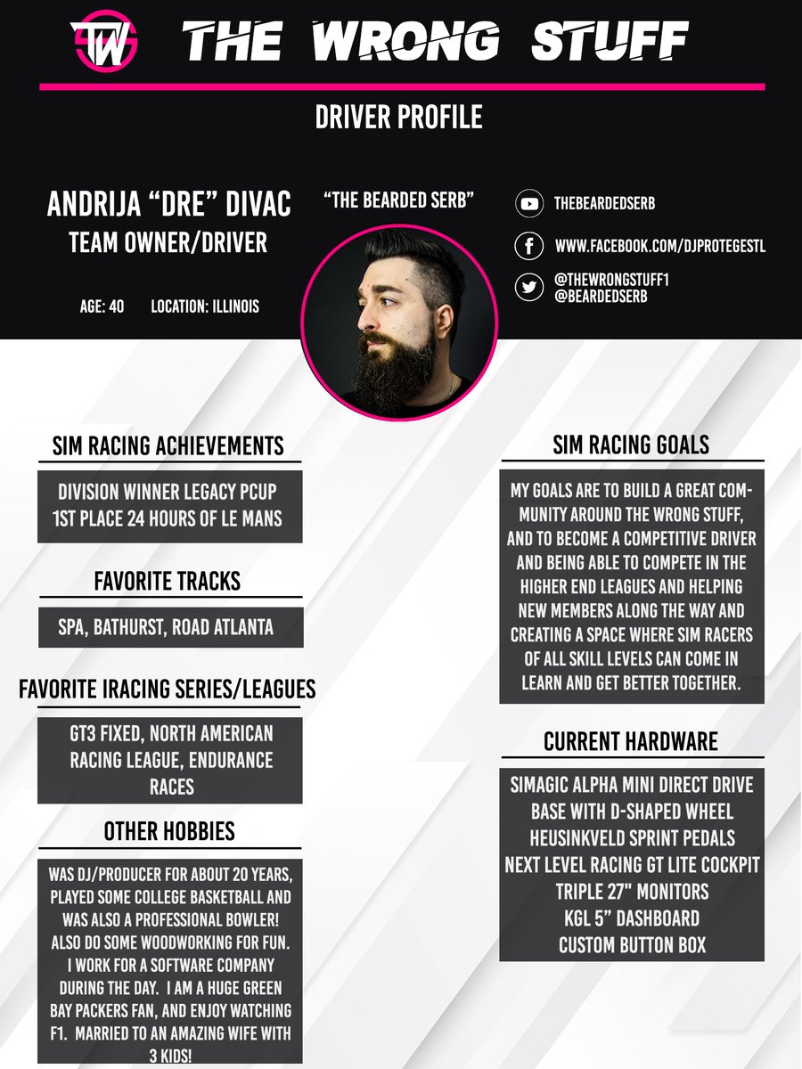 TheWrongStuff1's tweet photo. Today's drive is our Team Owner, and we call him a driver too! Dre "The Bearded Serb" Divac doing some great things with the team! Catch him at his youtube!! @BeardedSerb
#simracing #driverprofile #iRacing #youtube #TWS https://t.co/LnZDpCp6eW