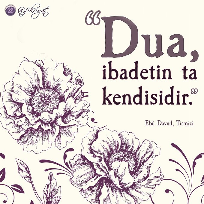 'Dua ibadetin ta kendisidir..' Rabbiniz buyurdu ki: 'Bana dua edin, (isteyin) size karşılık ver(ip duanızı kabul ed)eyim.' Hadis-i Şerif #CumaAkşamı'nız Mübarek Olsun 🕋🤲 #HAKyoldayız