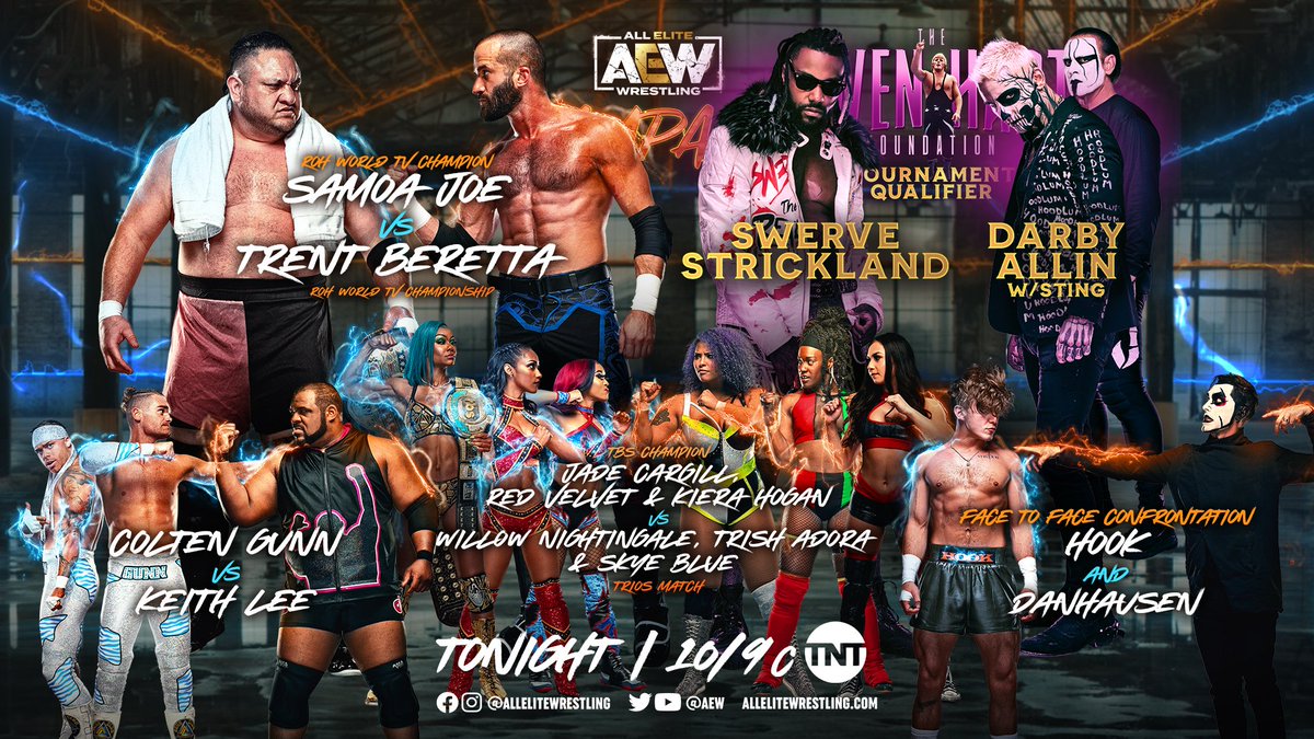 #AEWRampage in ONE HOUR on TNT
-ROH World TV Title #SamoaJoe (c) v #TrentBeretta
-#OwenHart Qualifier #DarbyAllin v #SwerveStrickland
-#KeithLee v #ColtenGunn
-Trios Debut #JadeCargill/#KieraHogan/#RedVelvet v #Willow/#SkyeBlue/#TrishAdora
-#HOOK face-to-face w/ #Danhausen