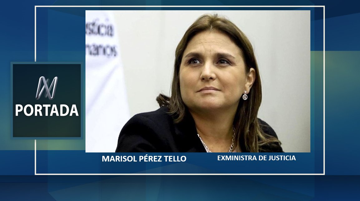 Esta noche en <a href="/N_Portada/">N Portada</a> estará la exministra de Justicia <a href="/marpereztello/">Marisol Pérez Tello</a> con #MarioGhibellini. Desde las 7:00 p.m. por <a href="/canalN_/">Canal N</a>