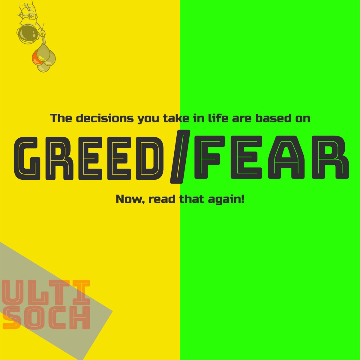 UltiSoch's tweet photo. Remember the last time you took a major decision. Now, sit and ponder. Was it driven by greed or fear? Doesn't this makes life simple? #Fear #greed #FearandGreed #fear #Fearless #fearofgod #Fears #FearTheBeard #fearlessphotographer #fearthewalkingdead #fearfood #FearlessFriday https://t.co/JrPWnwoDFu