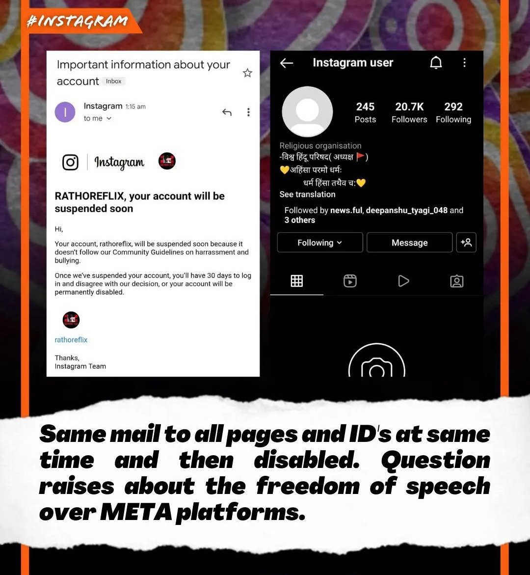 Meta प्लेटफार्म इंस्टाग्राम ने बड़े बड़े राष्ट्रवादी, हिंदुत्ववादी ac को सुनियोजित ढंग से ससपेंड किया।
एक ही दिन में सैकड़ों बड़े एकाउंट्स को इंस्टाग्राम द्वारा उड़ाया गया।
क्या यही है फ्रीडम ऑफ स्पीच, की हिंदूवादी, राष्ट्रवादी एकाउंट उड़ा दिए जाएं ?

#InstagramAgainstFreeSpeech