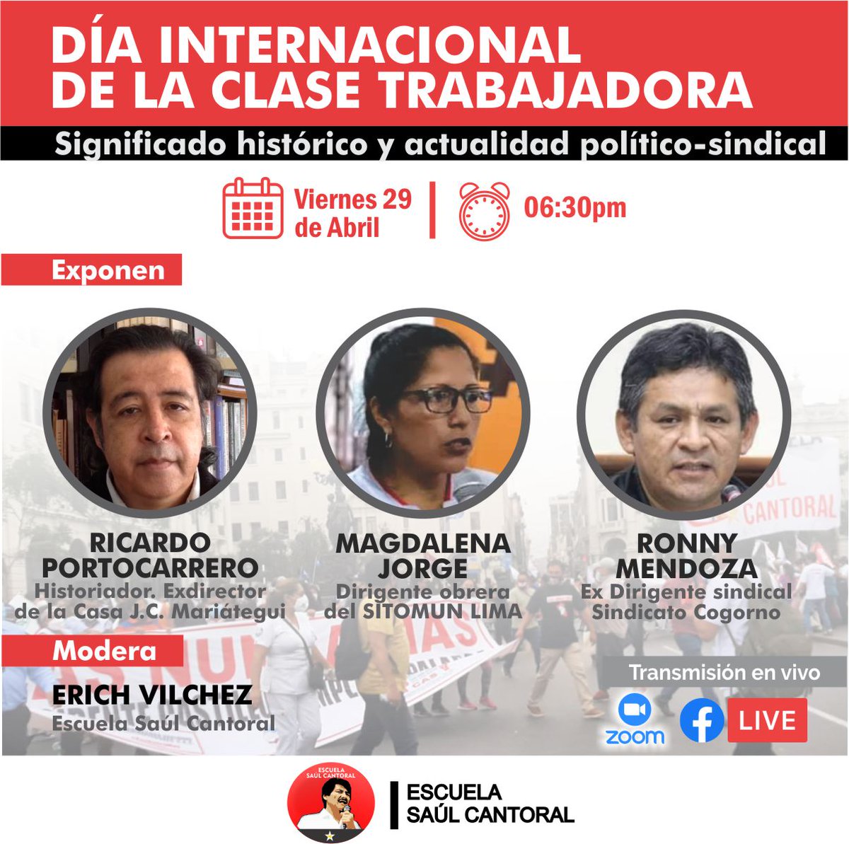 EscuelaSaul's tweet photo. ⏰ Viernes 29 de abril / 6:30 p.m.
✊ #Conferencia: Día Internacional de la clase trabajadora: significado histórico y actualidad político-sindical.
👉🏻 #Exponen: Ricardo Portocarrero, Magdalena Jorge, Ronny Mendoza. #Modera: Erich Vilchez.
📲Enlace #Zoom: https://t.co/DpCg08T9qd https://t.co/Dqm7q0Ra8H