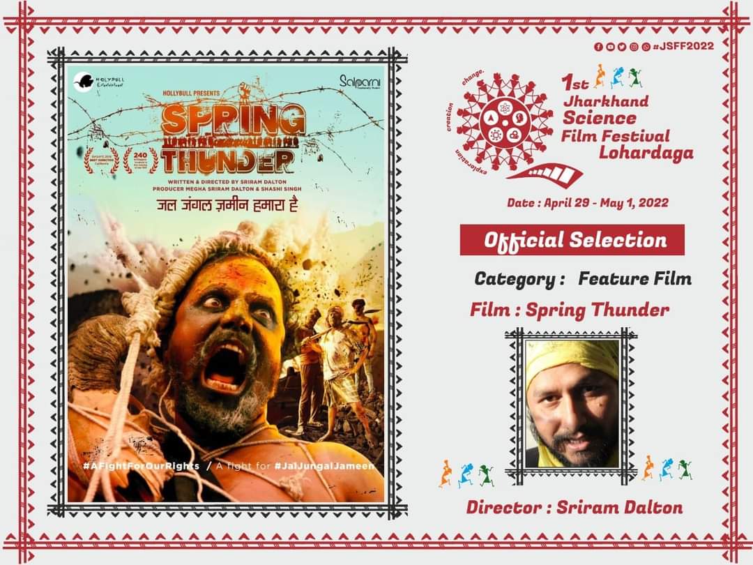 SriramDalton's tweet photo. 1st Jharkhand science film festival, Loharddaga
Official Selection

Film : Spring Thunder
Category : Feature Film 
Duration : 114 mins
Language : Hindi
Directed by: Sriram Dalton
Produced by: Megha Dalton, Shashi Singh and Sriram Dalton https://t.co/9IQJ15Ru6W