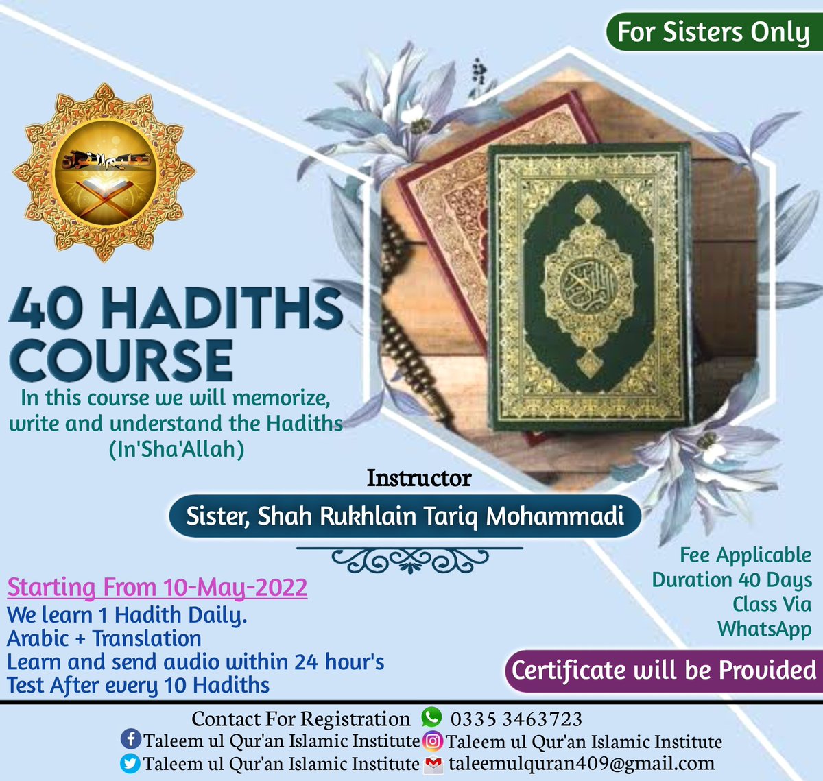 TaleemulQURAN7's tweet photo. 𝗧𝗮𝗹𝗲𝗲𝗺 𝘂𝗹 𝗤𝘂𝗿'𝗮𝗻 𝗜𝘀𝗹��𝗺𝗶𝗰 𝗜𝗻𝘀𝘁𝗶𝘁𝘂𝘁𝗲 

🌺🌺🌺🌺🌺🌺🌺🌺🌺🌺

40 🇭 🇦 🇩 🇮 🇹 🇭 🇸  🇨 🇴 🇺 🇷 🇸 🇪  
𝐈𝐧 𝐭𝐡𝐢𝐬 𝐜𝐨𝐮𝐫𝐬𝐞 𝐰𝐞 𝐰𝐢𝐥𝐥 𝐦𝐞𝐦𝐨𝐫𝐢𝐳𝐞, 𝐰𝐫𝐢𝐭𝐞 𝐚𝐧𝐝 𝐮𝐧𝐝𝐞𝐫𝐬𝐭𝐚𝐧𝐝 𝐭𝐡𝐞 𝐇𝐚𝐝𝐢𝐭𝐡𝐬 (𝐈𝐧'𝐒𝐡𝐚'𝐀𝐥𝐥𝐚𝐡) https://t.co/pOrnTHCmel