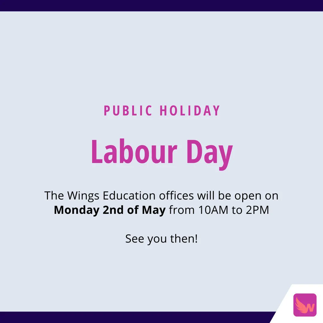 wingseduau's tweet photo. An announcement: we will be open from 10AM - 2PM for Labour Day, during the 2nd of May. See you then! #labourday #wingseducation https://t.co/wEgqHFuOxF