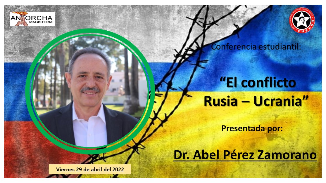 antorcha_cdmx's tweet photo. Conferencia estudiantil: El conflicto Rusia-Ucrania 
Cita: 29 de abril
Presenta: Dr. Abel Pérez Zamorano
https://t.co/q62GXMhKSF https://t.co/WLv7W1ltTf