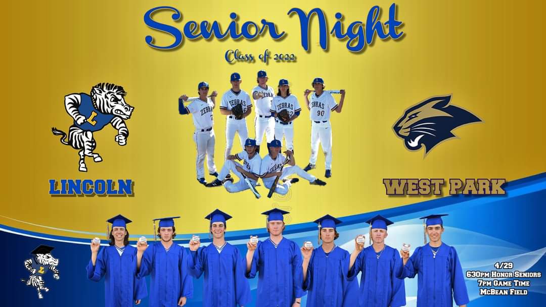 SENIOR NIGHT
FRIDAY 29TH
at McBEAN
630pm HONOR SENIORS
7pm GAME TIME 🦓⚾️
JV at 4PM

<a href="/LincolnZebras/">Lincoln Fighting Zebras Baseball</a> 
<a href="/WestParkBSBL/">West Park Baseball</a> 
<a href="/SebEdwards22/">Sebastian Edwards</a> 
<a href="/Bauser_5/">Johnny Bauser</a> 
<a href="/DylanShoro/">Dylan Shoro</a> 
<a href="/A2J15/">Aaron Jackson</a> 
<a href="/cameronsalerno1/">Cameron Salerno</a> 
@PC65Sports 
<a href="/SacBee_JoeD/">Joe Davidson</a> <a href="/lincolnpotters/">Lincoln Potters🦚</a> 
<a href="/Coach_MikeA/">Coach Mike</a> 
<a href="/butchbaccala/">Butch Baccala</a>