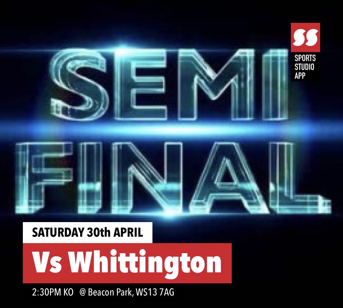 🏆Presidents Trophy-Semi Final

📆  Sat 30th April

🆚 <a href="/WhittingtonFC/">Whittington F C</a> 

⏰ 2:30pm KO 

🏟 Beacon Park, WS13 7AG