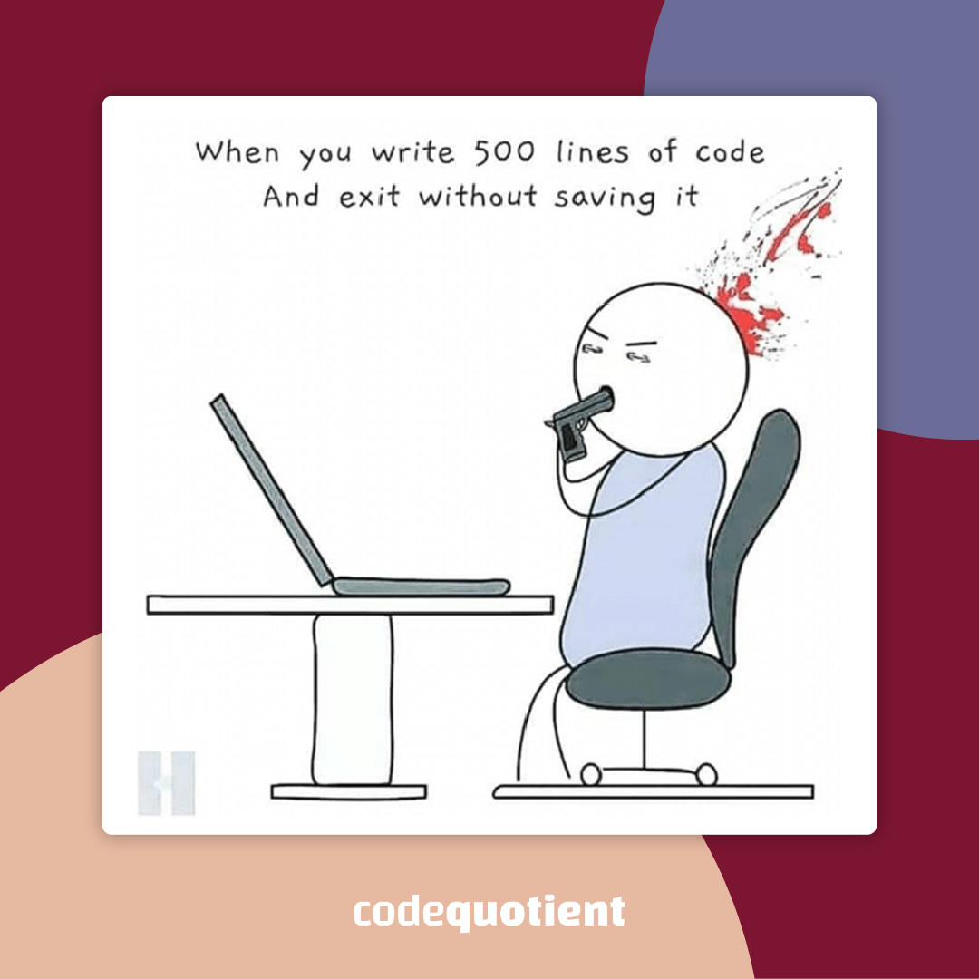 CodeQuotient's tweet image. Has that ever happened to you? If it does, don't throw your laptop out the window.
Just breathe.
#CodeQuotient #coding #hiringcoders #programmerslife #coderlife #techrecruitment #techrecruiters #techhiring #upskilling