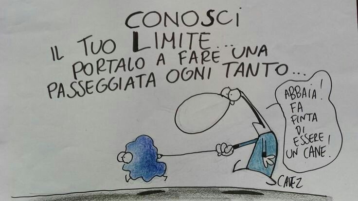 Capire i propri limiti è sapersi misurare, conoscersi talmente bene da fermarsi quando è il caso.
Un esercizio poco o per nulla eseguito, ahimè.
I disastri sono palesemente evidenti.

Comunque, nonostante e sempre..
Buongiorno a tutti ✴
