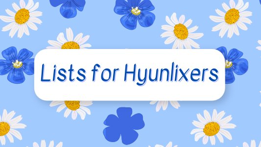hfcommunitymod's tweet photo. Lists for Hyunlixers 💙🤍

We will regularly update the list 😊 https://t.co/XQhNh4pu1m
