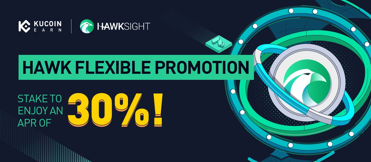 crypto_returns's tweet photo. HAWK Flexible Promotion, Enjoy an APR of 30%!​

Dear KuCoin Users,  
  KuCoin Earn will be launching the HAWK Flexible Promotion at 10:00:00 on April 29, 2022 (UTC). Stake to enjoy an APR of 30% (excluding POL mining). 
   The details can be found in  https://t.co/kDHIVoqINc https://t.co/Xe8TuXxUS0