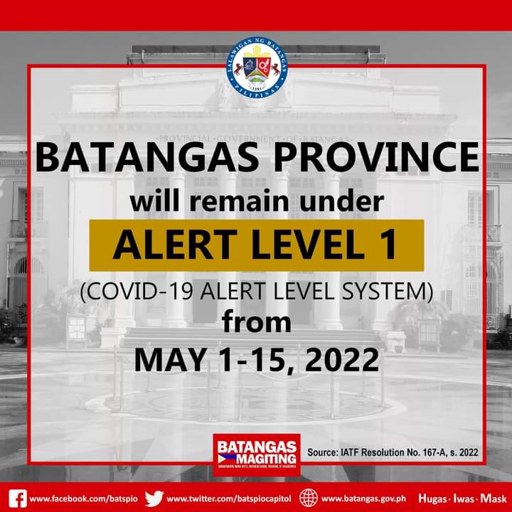 batspiocapitol's tweet photo. BATANGAS PROVINCE will remain under ALERT LEVEL 1 (COVID-19 Alert Level System) from May 1-15, 2022, as per IATF Resolution No. 167-A.
Source: https://t.co/ZrXGtTPQTT
Guidelines: https://t.co/fwwABjXhBj
#BatangasMagiting
#HugasIwasMask
#HandaIngatMagiting https://t.co/0pIRriZ1bQ