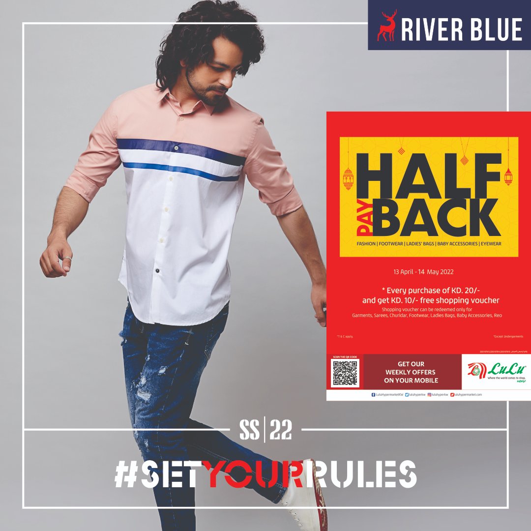 RiverBlueIndia's tweet photo. #SETYOURRULES!

It's a 'HALF PAY BACK' when you shop for RIVER BLUE #SS22 collection at LULU Hypermarket #Kuwait!

Rush Now! to check out our latest designs and styles!

#RIVERBLUE https://t.co/ob1Di88msS