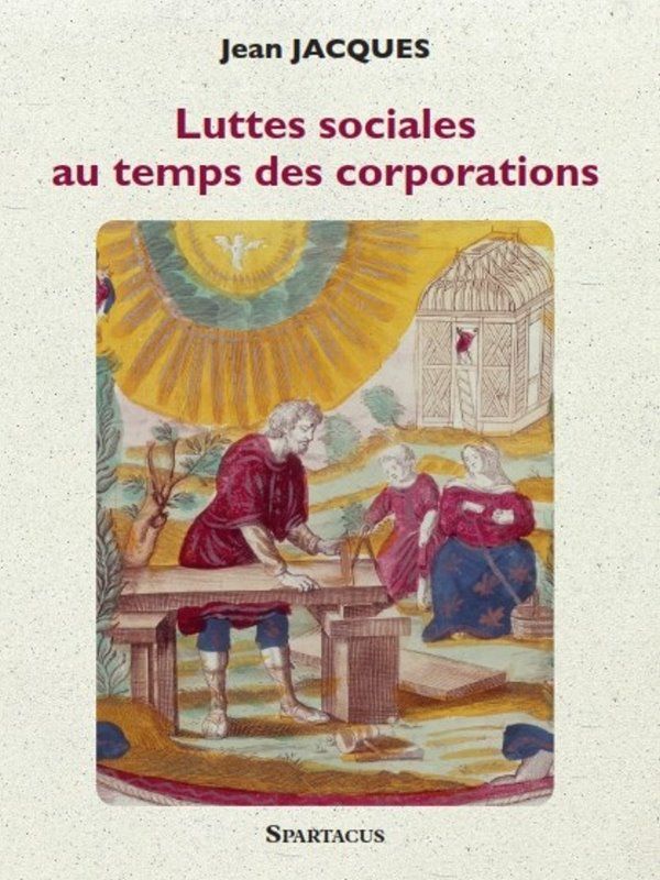 EdiSpartacus's tweet photo. Notre prochaine parution : réédition de "Luttes sociales au temps des corporations" de Jean-Jacques Soudeille. 

Sortie le 19 mai 2022. 

https://t.co/AJGPr7eKNq https://t.co/7Cn6veqQMX