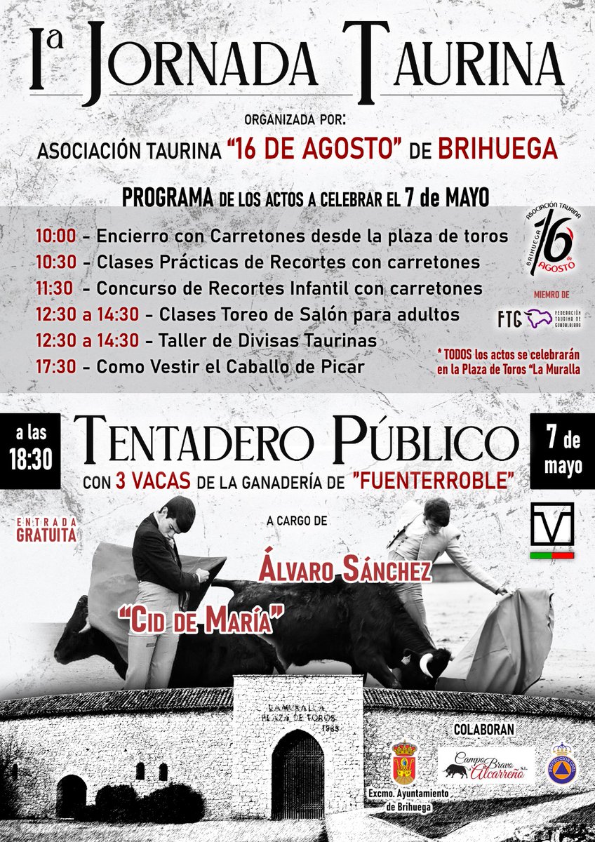 Hoy tenemos el gusto de presentaros la Primera Jornada Taurina de Brihuega. El próximo 7 de mayo, en la Plaza de Toros "La Muralla", viviremos un gran día donde mayores y pequeños podrán disfrutar de una de sus grandes pasiones. 

¡No te lo pierdas!