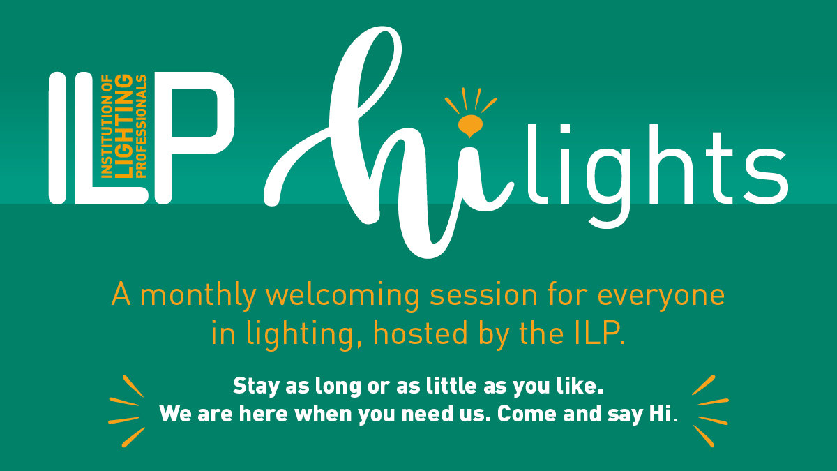 Our next online #ILPHiLights chat will take place on 23 May. Join us for this free monthly welcoming session for everyone in #Lighting ow.ly/sWAA50IUFaZ #ILP #LightingIndustry #LightingCommunity #AllWelcome #SayHi